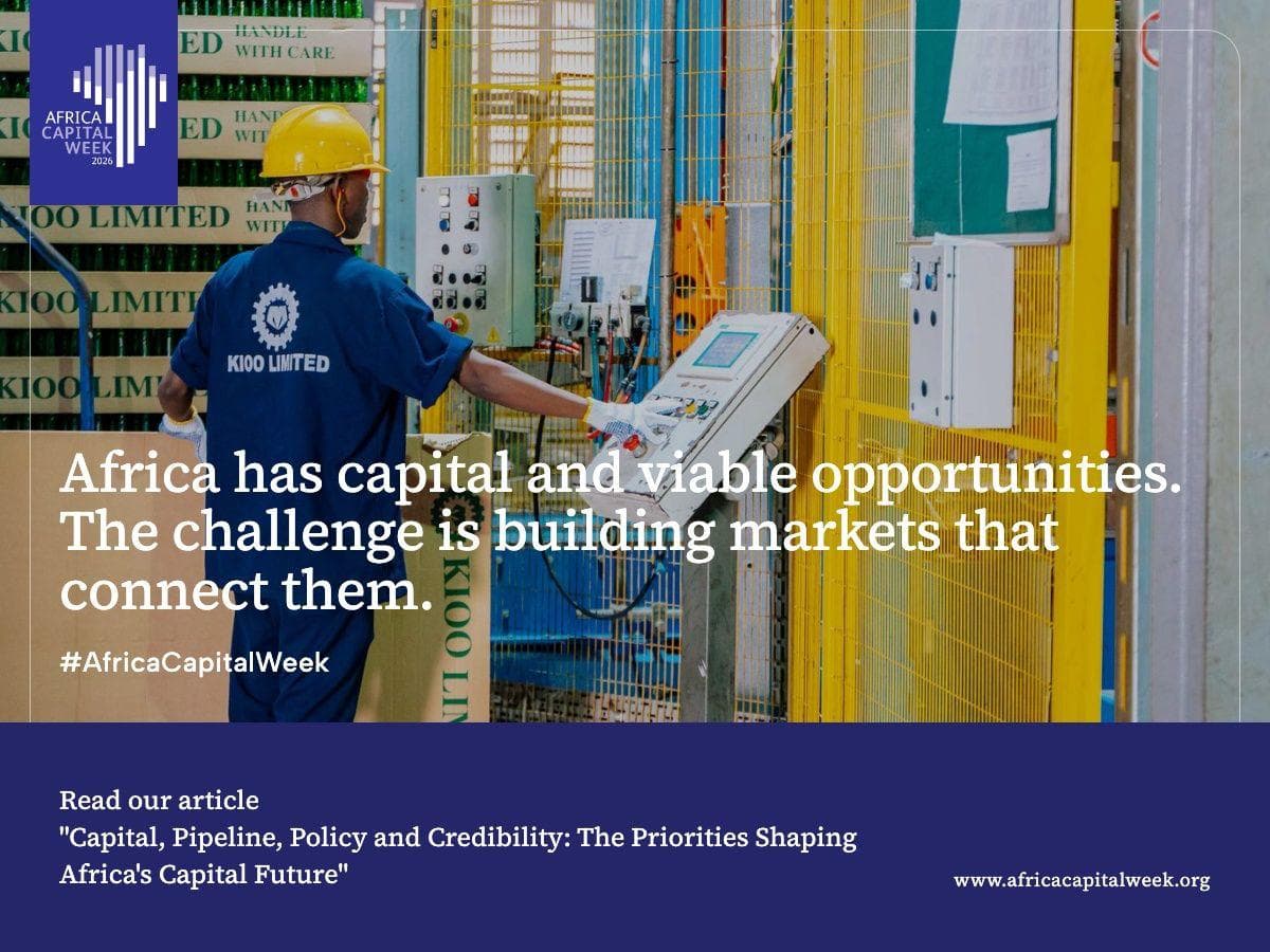 Capital, Pipeline, Policy, and Credibility: The Priorities Shaping Africa’s Capital Future